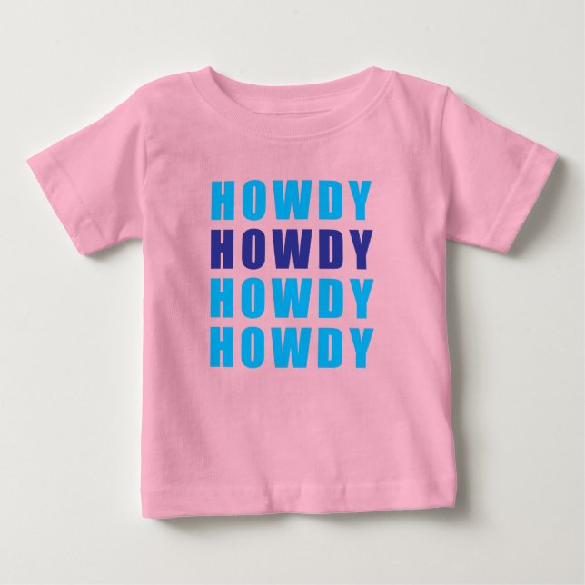 Camiseta De Bebé Howdy Howdy Howdy (Anverso)