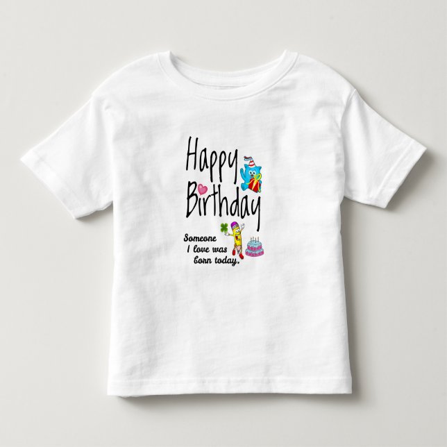 Camiseta De Bebé Hoy nació alguien que amo. Deseos de cumpleaños (Anverso)