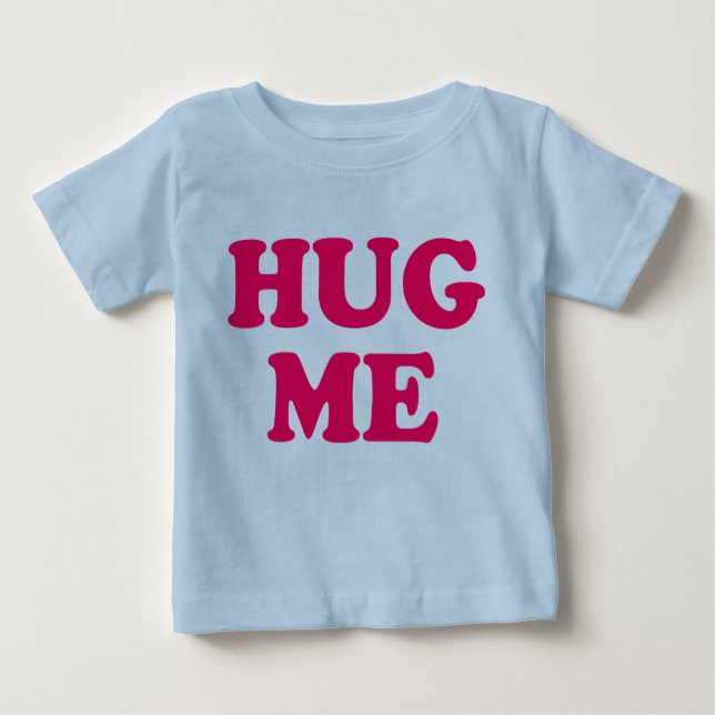 Camiseta De Bebé Hug Me Organic Baby (Anverso)