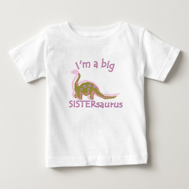 Camiseta De Bebé I am a big sistersaurus (Anverso)