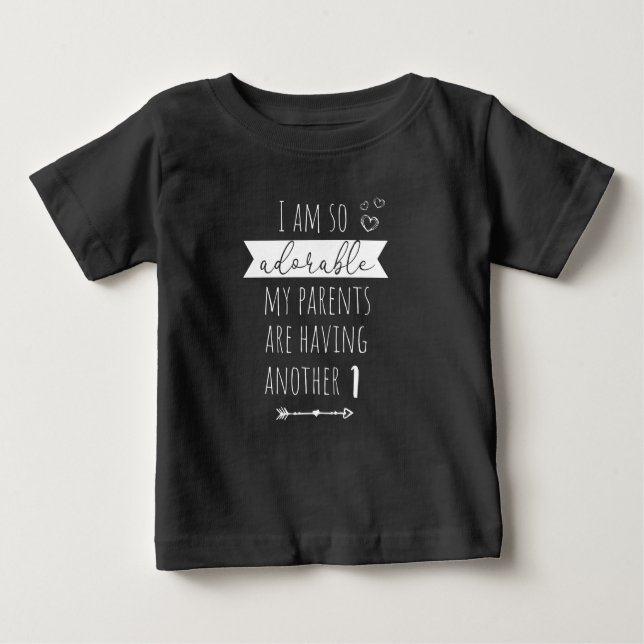 Camiseta De Bebé I am so adorable my parents are having another (Anverso)