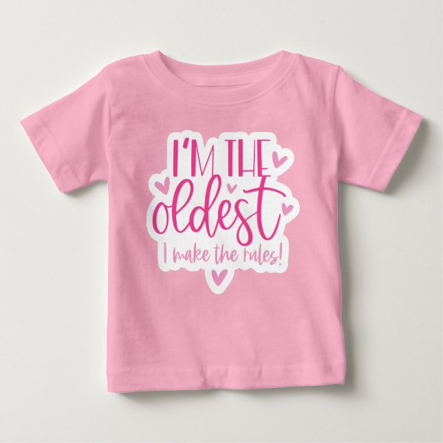 Camiseta De Bebé I am the oldest, I make the rules (Anverso)