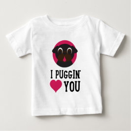 Camiseta De Bebé I amor de Puggin usted ennegrece barro amasado
