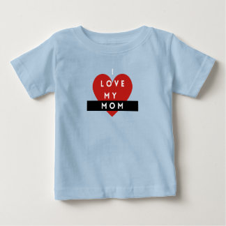 Camiseta De Bebé I Love My Mom Baby T-Shirt – Cute & Meaningful 