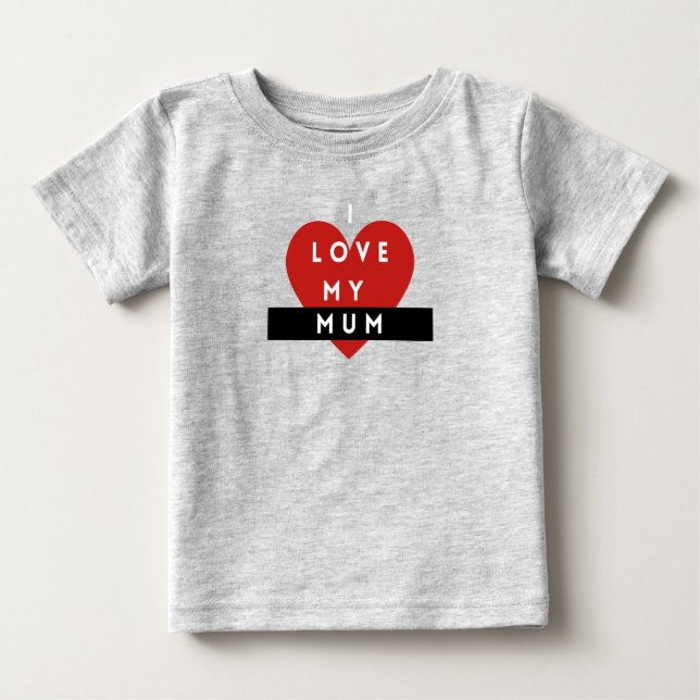 Camiseta De Bebé I Love My Mum Baby t-shirt  (Anverso)
