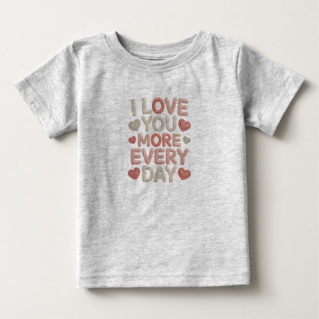 Camiseta De Bebé "I Love You More Every Day" Knitted Text & Crochet (Anverso)