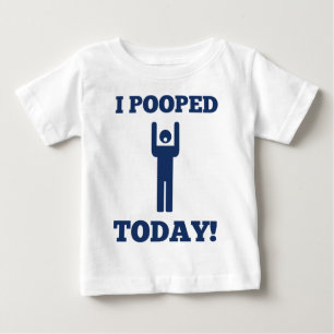 Camiseta De Bebé I Pooped hoy