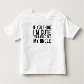 Camiseta De Bebé If You Think I'm Cute You Should See My Uncle
