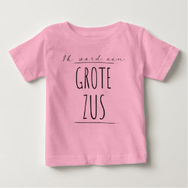 Camiseta De Bebé Ik word een grote zus