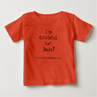 Camiseta De Bebé I'm Grateful for Dada! - organic
