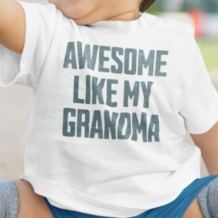 Camiseta De Bebé INCREÍBLE COMO MI ABUELA Divertido