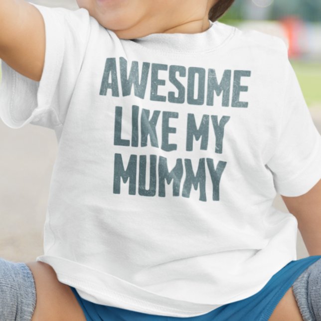 Camiseta De Bebé INCREÍBLE COMO MI MAMÁ Divertido (Subido por el creador)