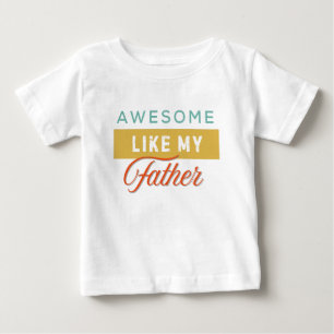 Camiseta De Bebé Increíble como mi padre