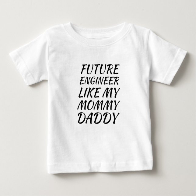 Camiseta De Bebé Ingeniero del futuro como mi mamá papá (Anverso)