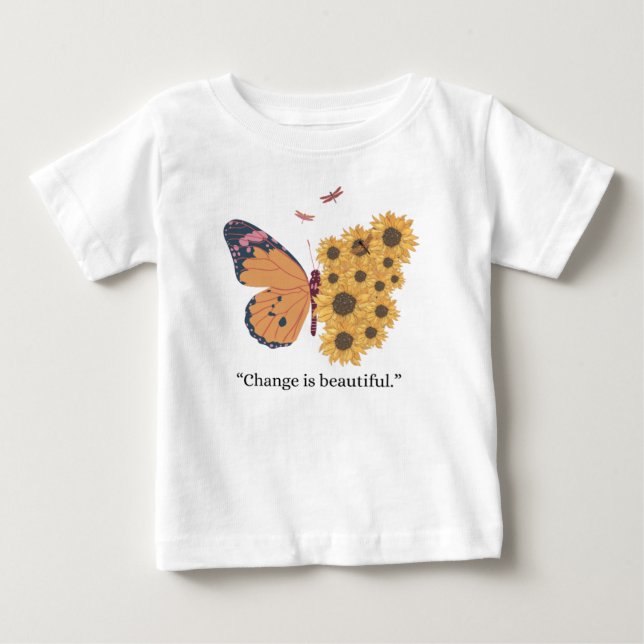 Camiseta De Bebé Inspirational Butterfly and Sunflower "Change is B (Anverso)