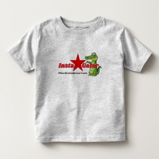 Camiseta De Bebé Insta-Gator - Cuando el problema no espere (Anverso)