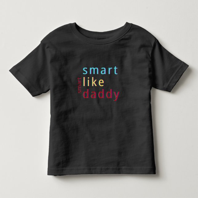 Camiseta De Bebé Inteligente como papá niño pequeño (Anverso)