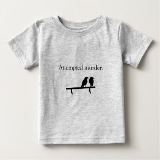 Camiseta De Bebé Intento de asesinato