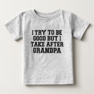 Camiseta De Bebé Intento ser bueno pero me llevo con el abuelo