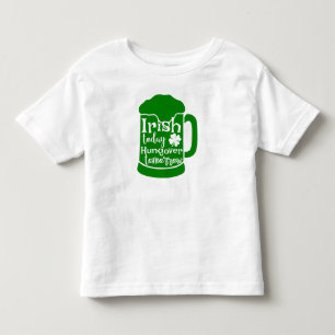 Camiseta De Bebé Irlandés hoy, hambre mañana