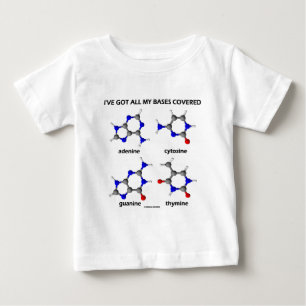 Camiseta De Bebé I've Got My Bases Covered (Chemistry DNA Bases)