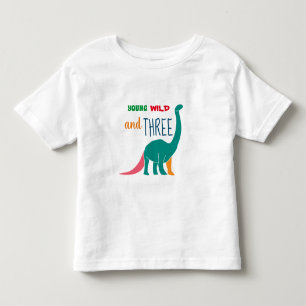 Camiseta De Bebé Joven, Salvaje y Tres