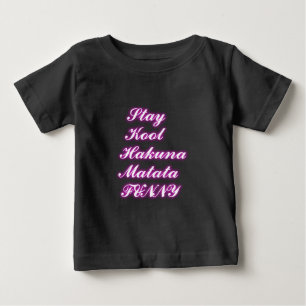 Camiseta De Bebé Juega Cool Hakuna Matata .png