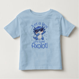 Camiseta De Bebé Just A Boy Who Loves Axolotl 