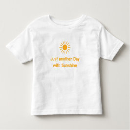Camiseta De Bebé Just another Day with Sunshine