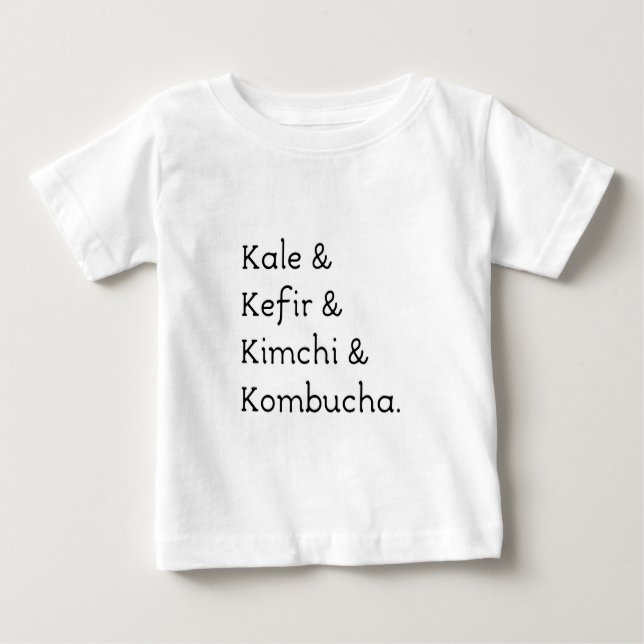Camiseta De Bebé Kale Kefir Kimchi Kombucha (Anverso)