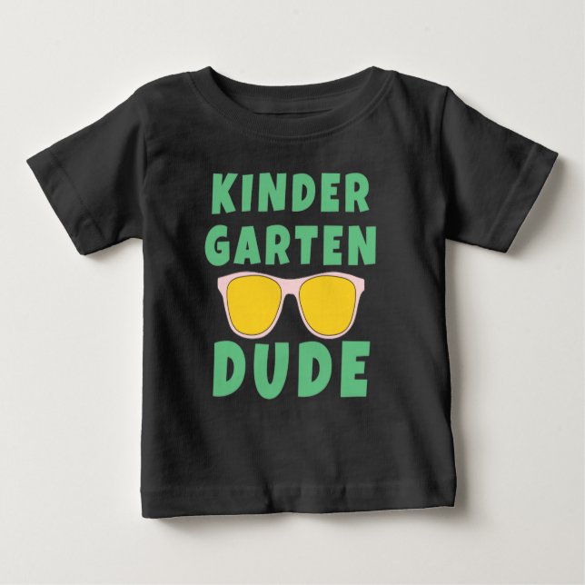 CAMISETA DE BEBÉ KINDERGARTEN DUDE (Anverso)