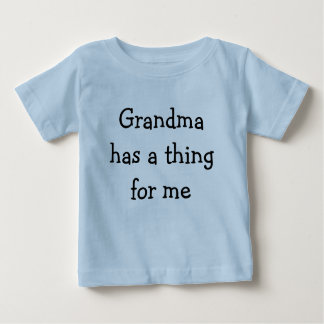 Camiseta De Bebé La abuela tiene una cosa para mí