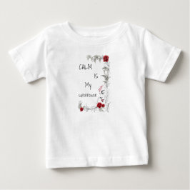 Camiseta De Bebé La calma es mi superpoder | Confianza en uno mismo