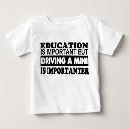 Camiseta De Bebé La educación es importante pero de conducción de