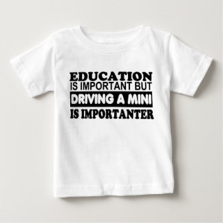 Camiseta De Bebé La educación es importante pero de conducción de