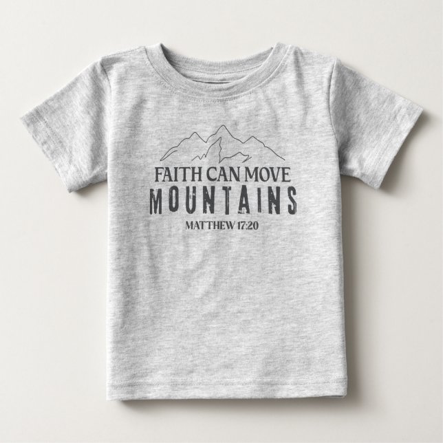 Camiseta De Bebé La Fe Mueve Montañas Cristiano (Anverso)