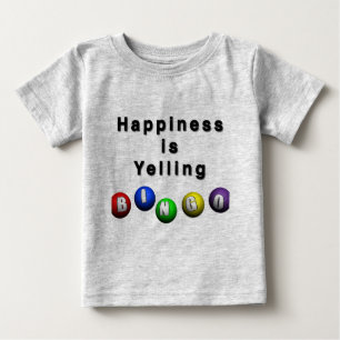 Camiseta De Bebé La felicidad es gritar BINGO
