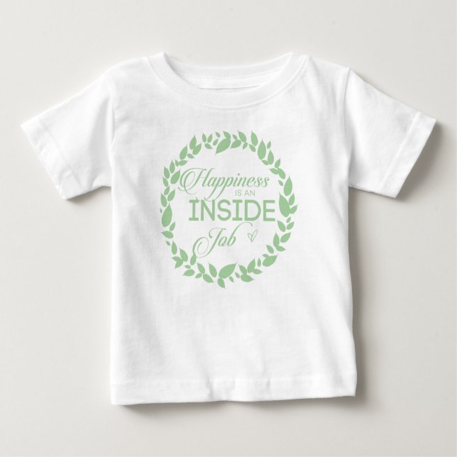 Camiseta De Bebé La Felicidad Es Un Trabajo Interior De La Guerra V (Anverso)