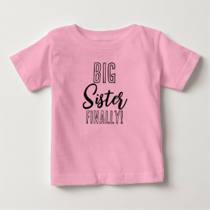 Camiseta De Bebé La Hermana Mayor FINALLY Sibling Matching