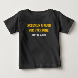 Camiseta De Bebé La inclusión es buena para todos