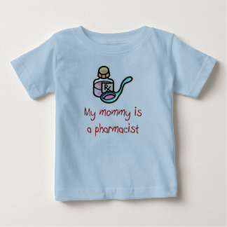Camiseta De Bebé La mamá es una camiseta del bebé del farmacéutico