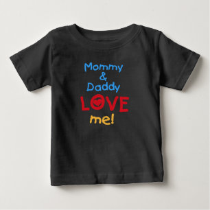 Camiseta De Bebé La mamá y el papá me aman