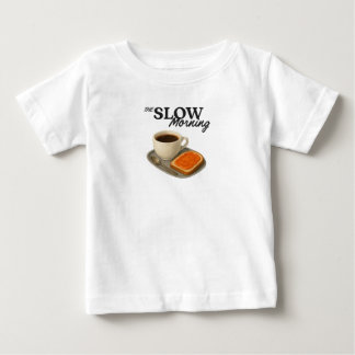 Camiseta de bebé la mañana lenta