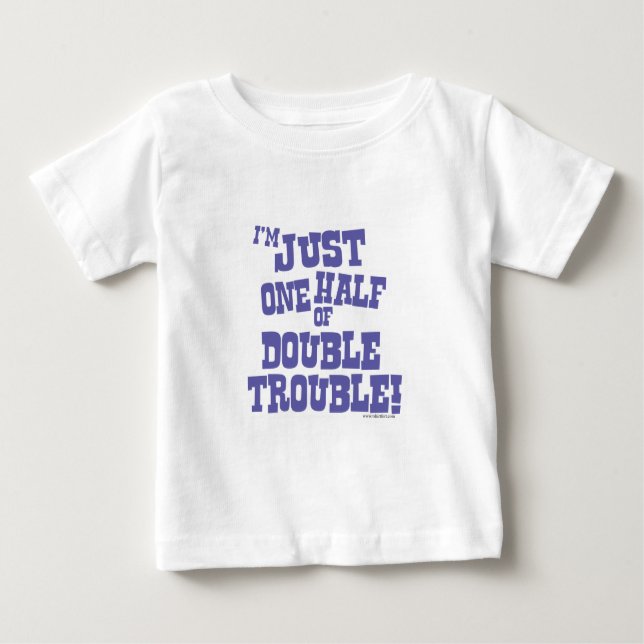Camiseta De Bebé La mitad de los problemas dobles (Anverso)