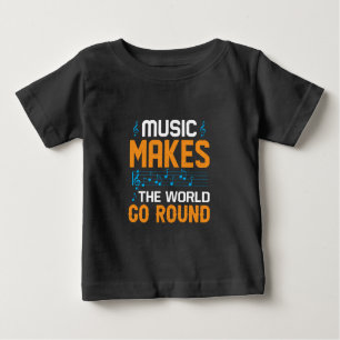 Camiseta De Bebé La música hace que el mundo gire