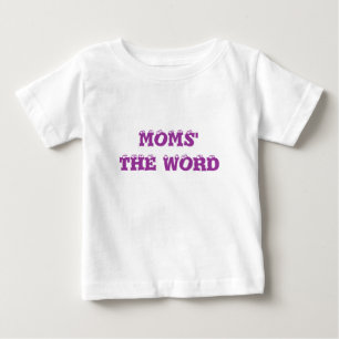 CAMISETA DE BEBÉ LA PALABRA DE LAS MAMÁES