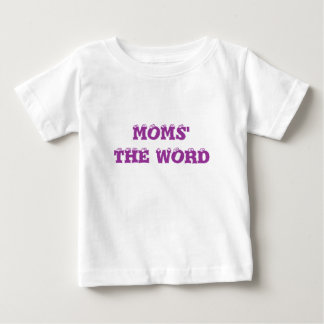CAMISETA DE BEBÉ LA PALABRA DE LAS MAMÁES