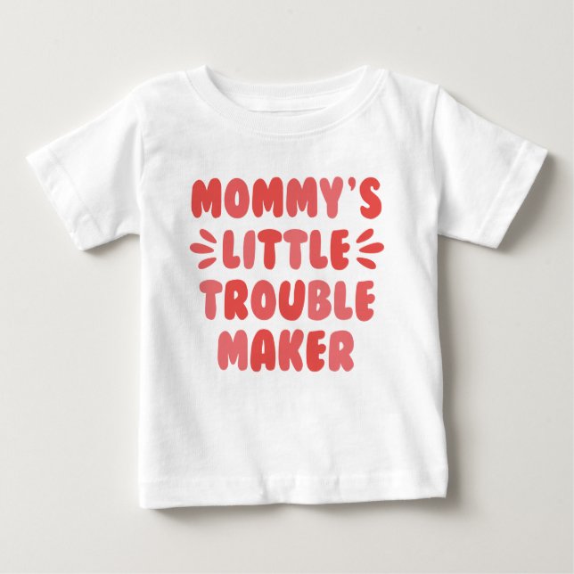 Camiseta De Bebé La pequeña creadora de problemas de mamá (Anverso)