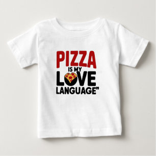 Camiseta De Bebé La pizza es mi lengua de amor
