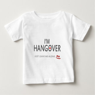Camiseta De Bebé La resaca Im, apenas me deja solo
